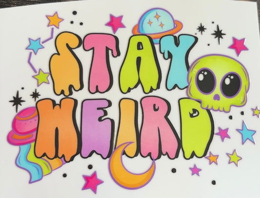 Stay weird wrap