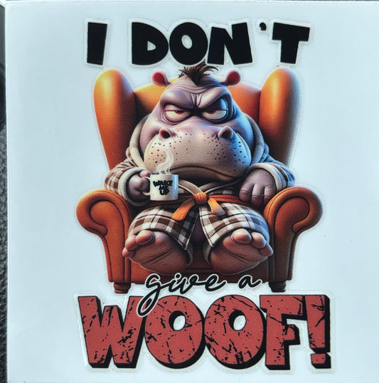 I don’t woof decal